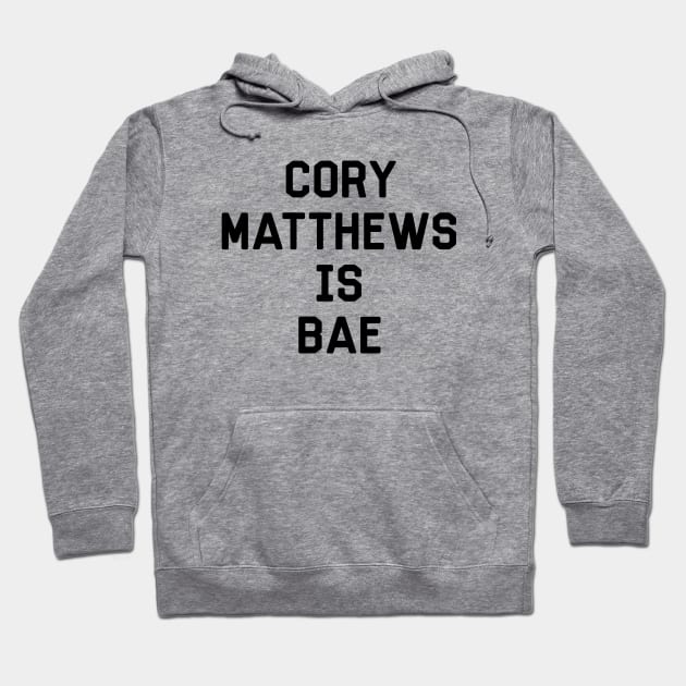 Cory Matthews Is Bae Shirt - Boy Meets World Hoodie by 90s Kids Forever